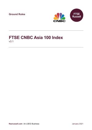 FTSE CNBC Asia 100 Index V3.1