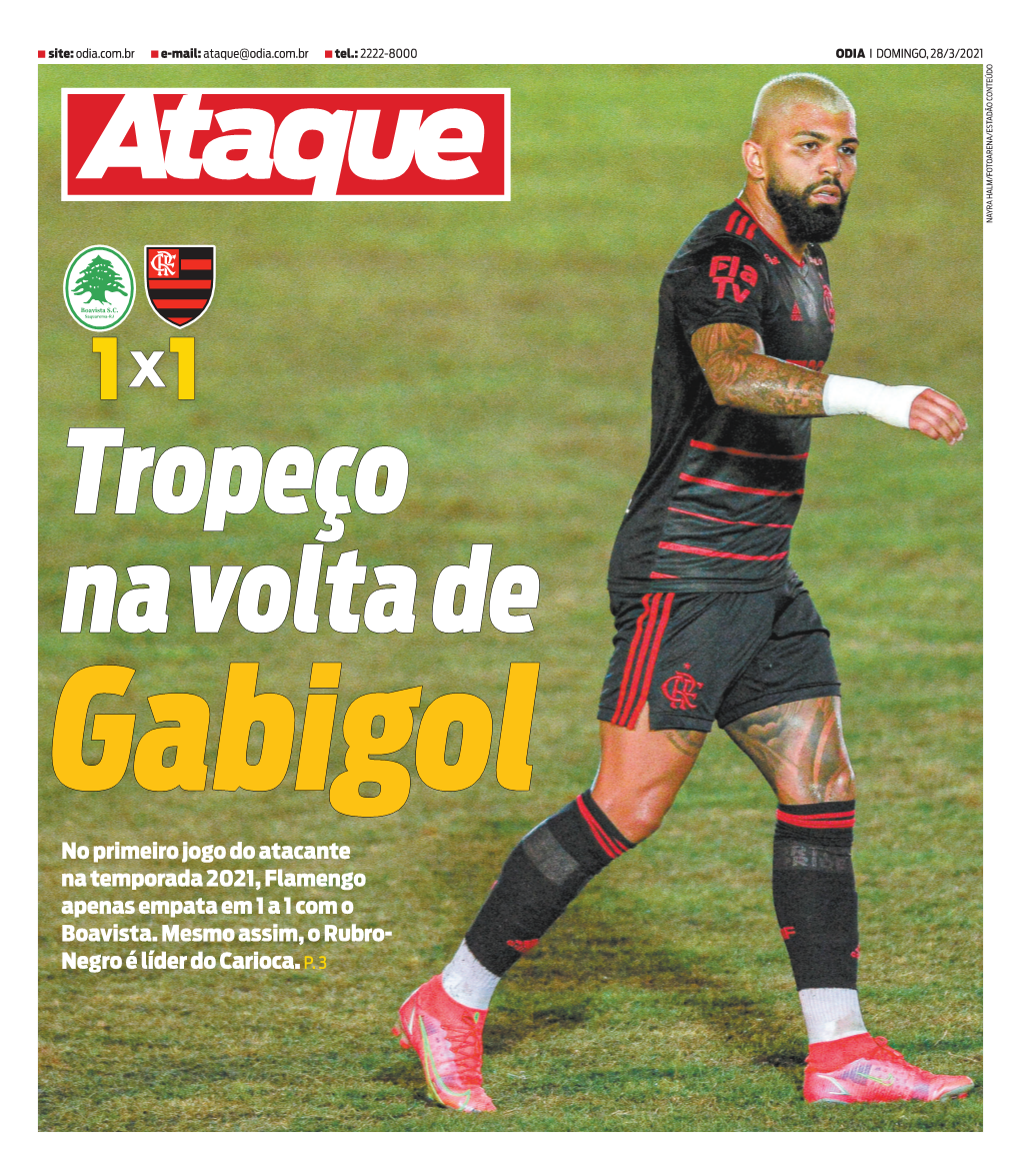 No Primeiro Jogo Do Atacante Na Temporada 2021, Flamengo Apenas Empata Em 1 a 1 Com O Boavista