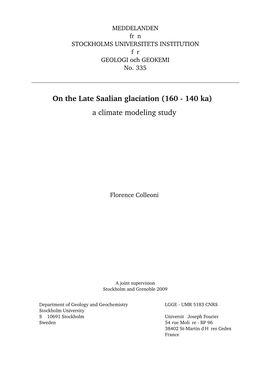 On the Late Saalian Glaciation (160 - 140 Ka) – a Climate Modeling Study