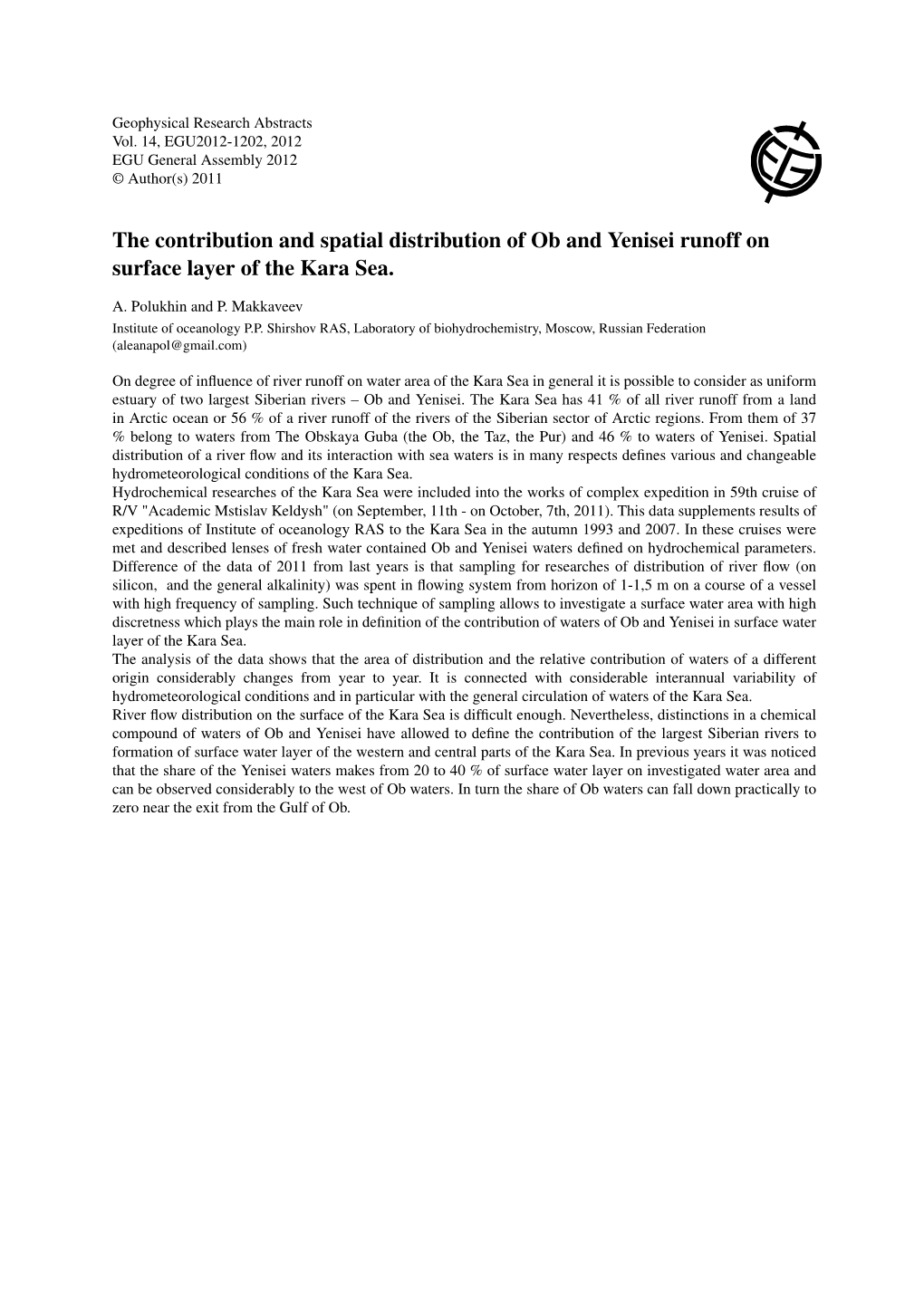 The Contribution and Spatial Distribution of Ob and Yenisei Runoff on Surface Layer of the Kara Sea