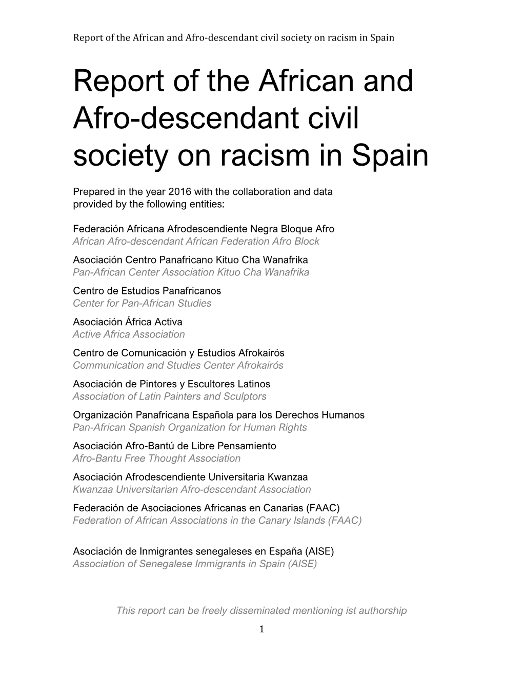 Report of the African and Afro-Descendant Civil Society on Racism in Spain Report of the African and Afro-Descendant Civil Society on Racism in Spain
