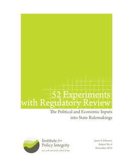 52 Experiments with Regulatory Review the Political and Economic Inputs Into State Rulemakings