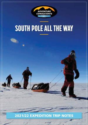 South Pole All the Way Trip Notes