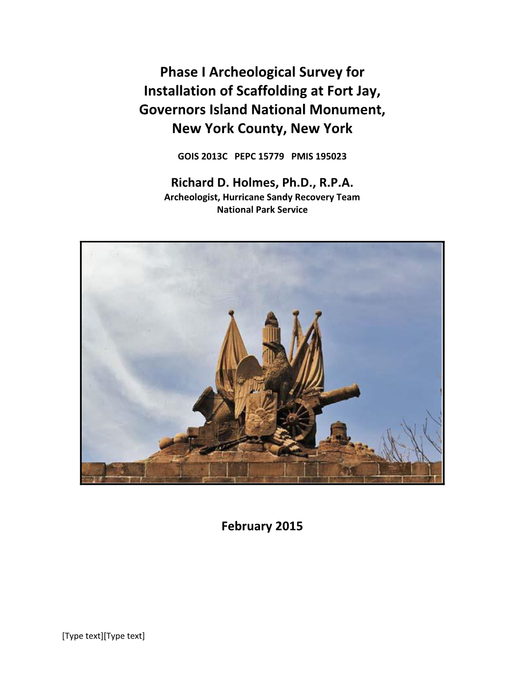 Phase I Archeological Survey for Installation of Scaffolding at Fort Jay, Governors Island National Monument, New York County, New York