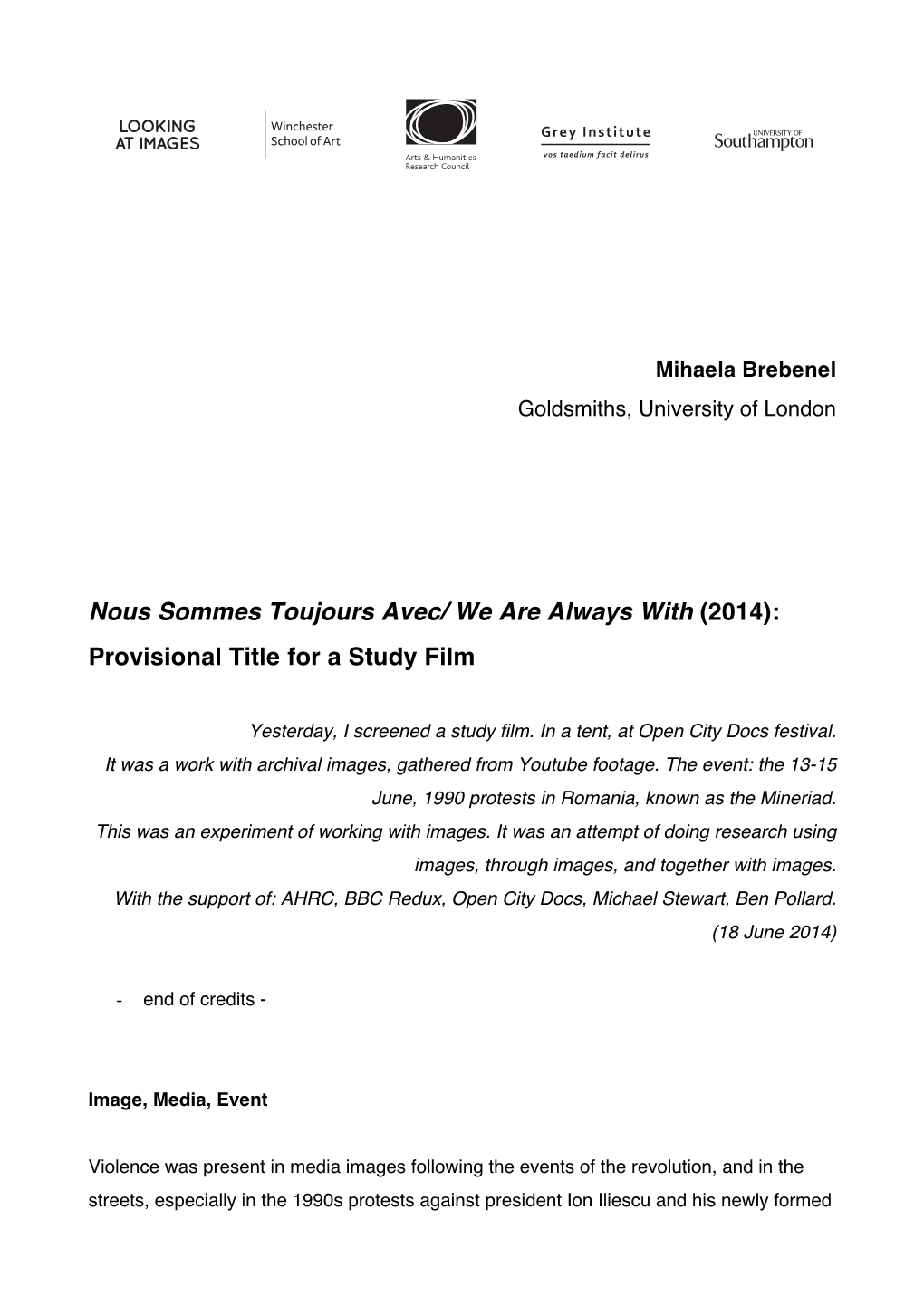 Nous Sommes Toujours Avec/ We Are Always with (2014): Provisional Title for a Study Film