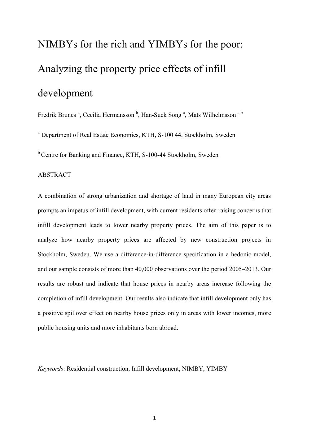 Nimbys for the Rich and Yimbys for the Poor: Analyzing the Property