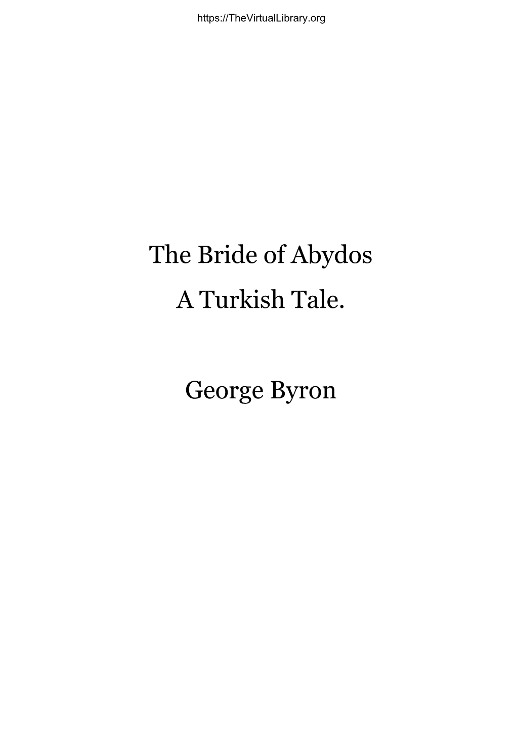 The Bride of Abydos a Turkish Tale