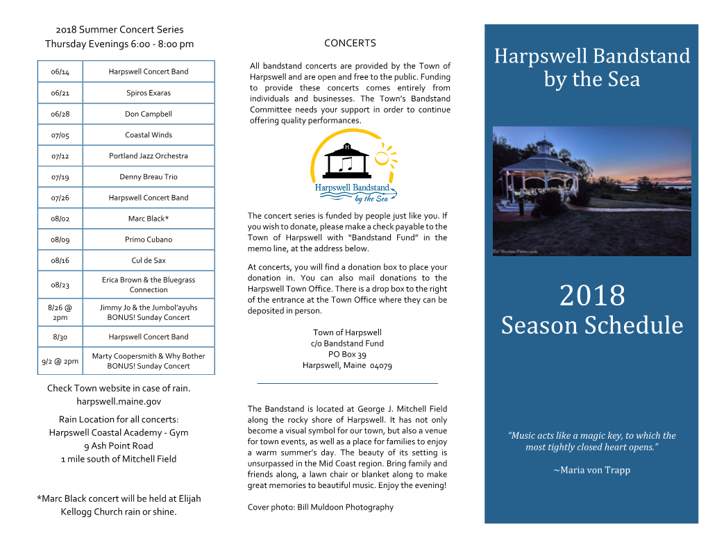 Season Schedule C/O Bandstand Fund Marty Coopersmith & Why Bother PO Box 39 9/2 @ 2Pm BONUS! Sunday Concert Harpswell, Maine 04079