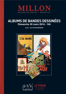 Albums De Bandes Dessinées Organisée Le 30 Mars 2014 Présentera Notamment De Nombreux Albums Dédicacés
