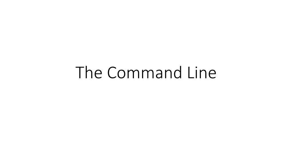 The Command Line Unix