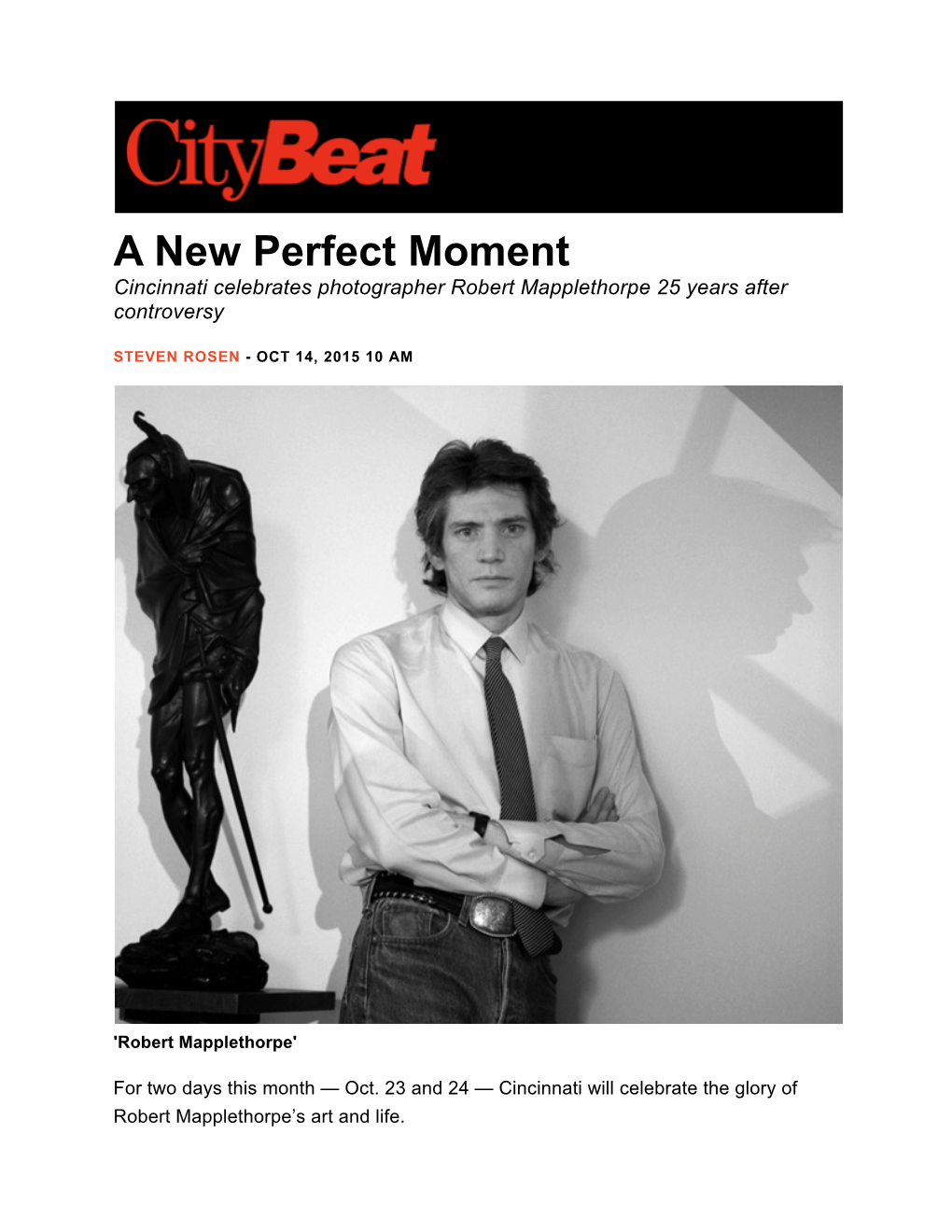 A New Perfect Moment Cincinnati Celebrates Photographer Robert Mapplethorpe 25 Years After Controversy