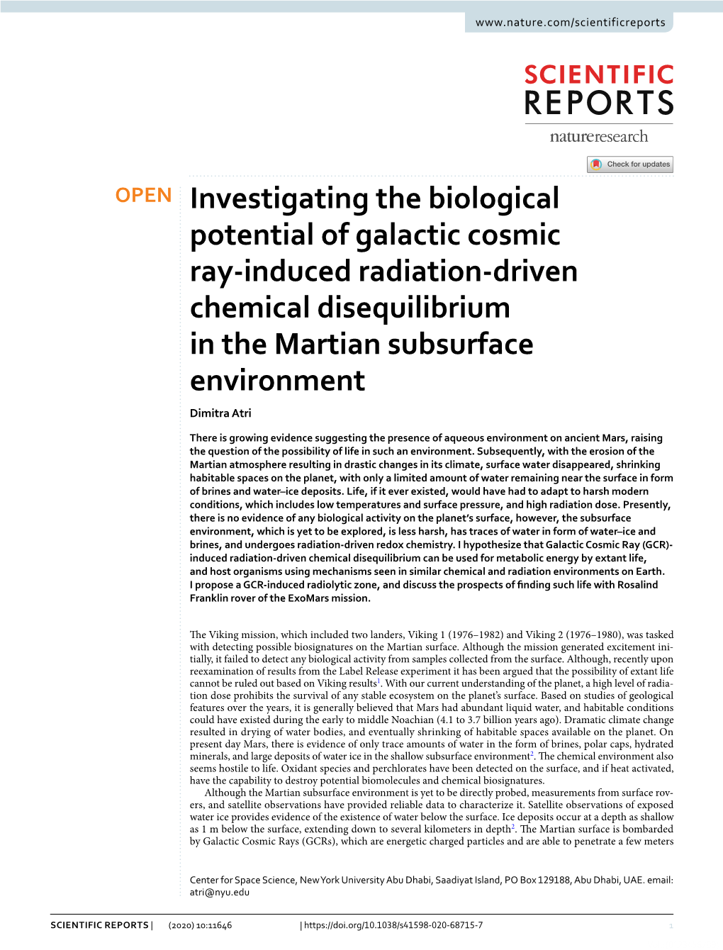 Investigating the Biological Potential of Galactic Cosmic Ray-Induced