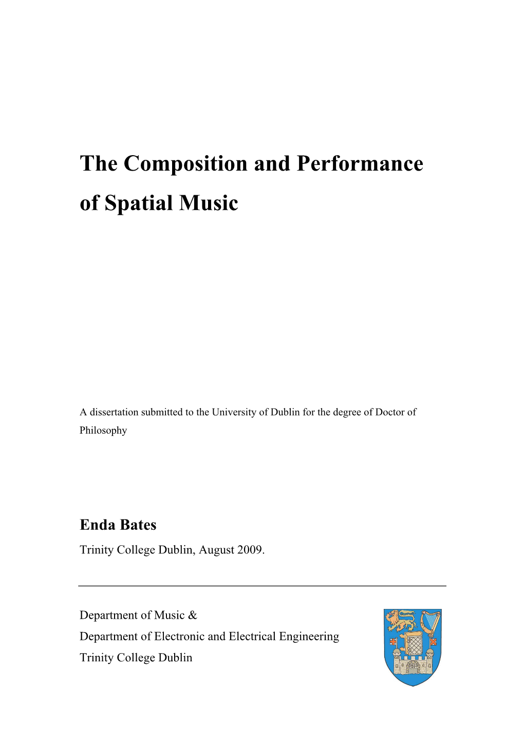 The Composition and Performance of Spatial Music