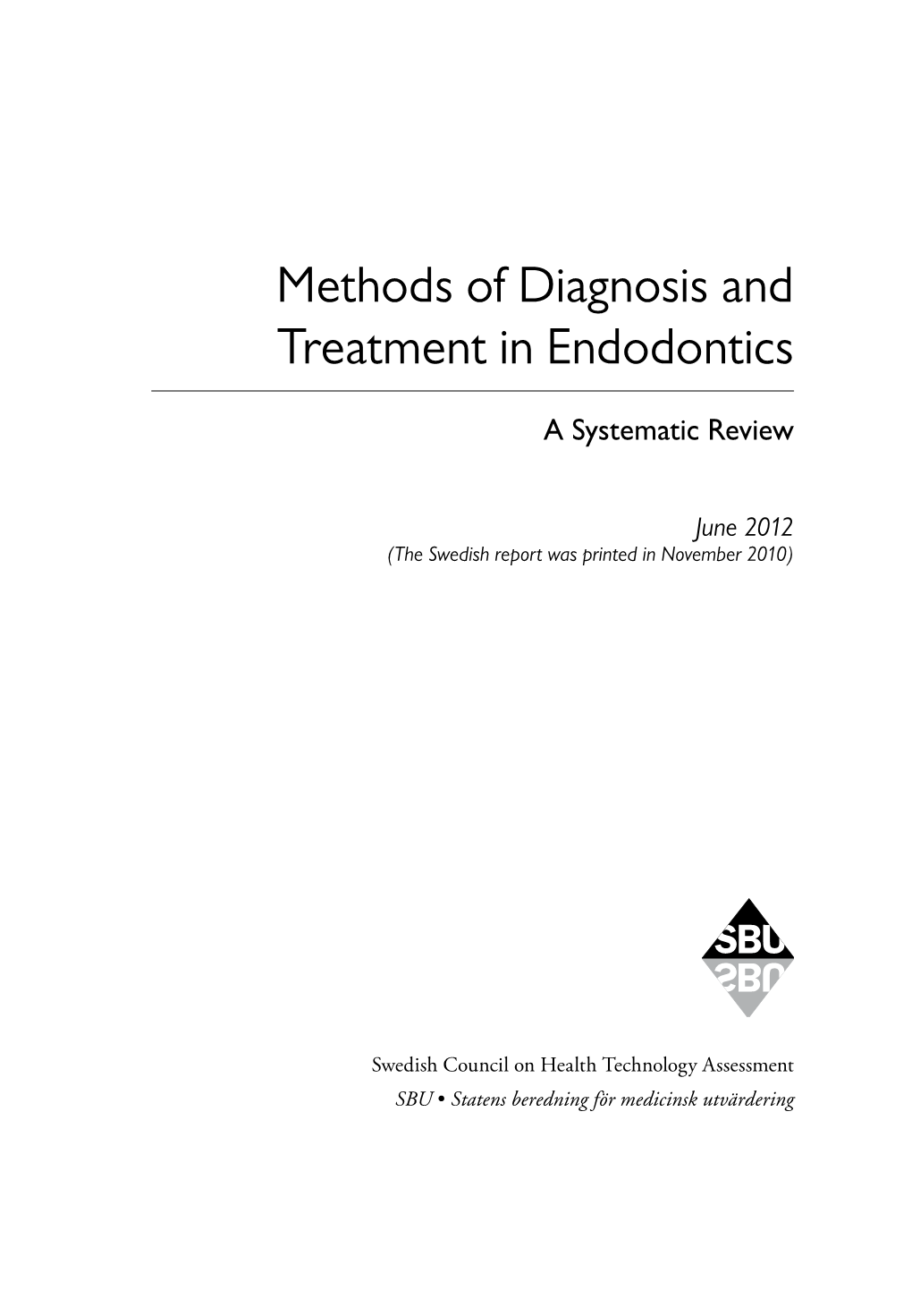 Methods of Diagnosis and Treatment in Endodontics