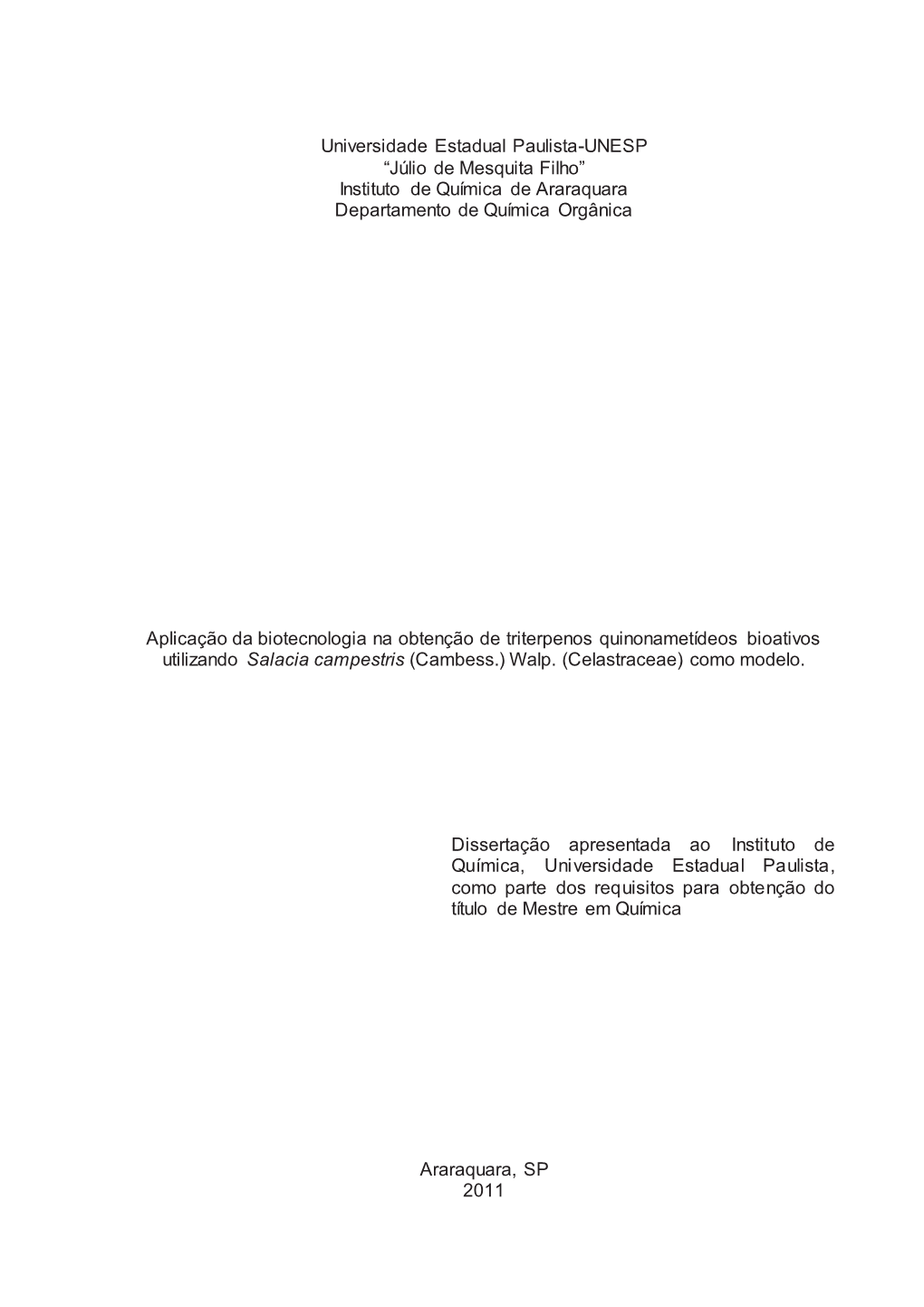 “Júlio De Mesquita Filho” Instituto De Química De Araraquara Departamento De Química Orgânica