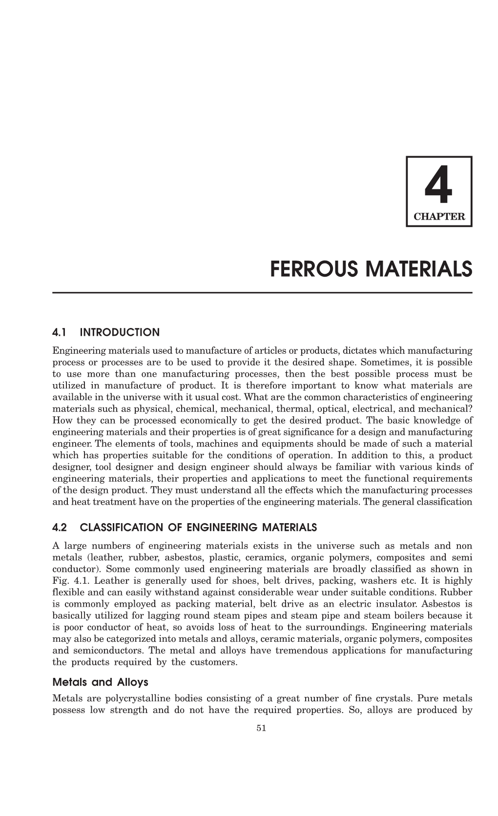 Introduction to Basic Manufacturing Processes and Workshop Technology Melting Or Sintering Two Or More Metals Or Metals and a Non-Metal, Together