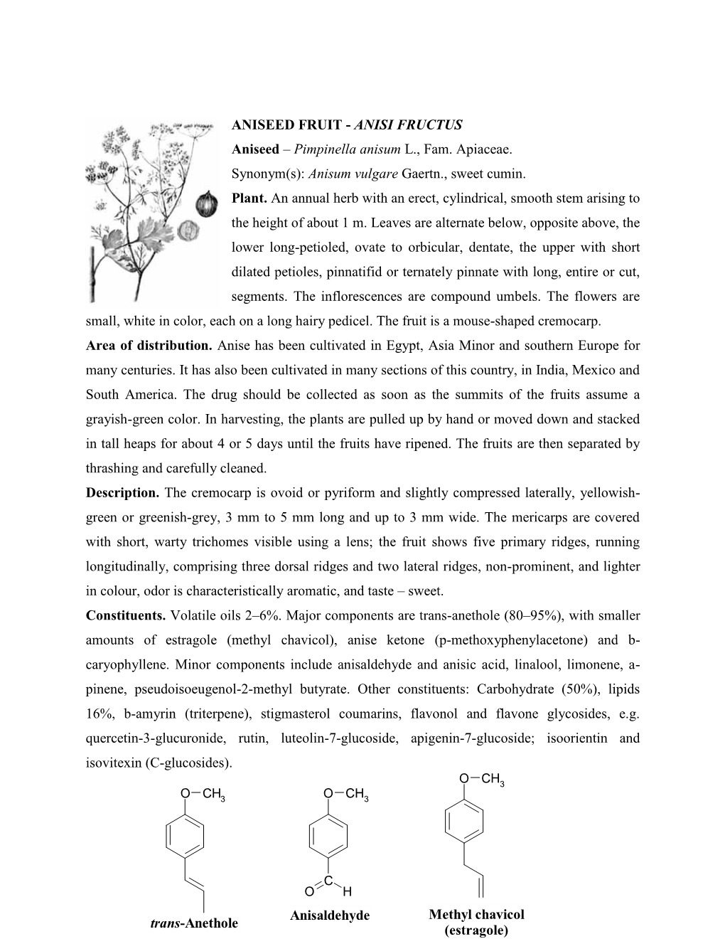 ANISEED FRUIT - ANISI FRUCTUS Aniseed – Pimpinella Anisum L., Fam