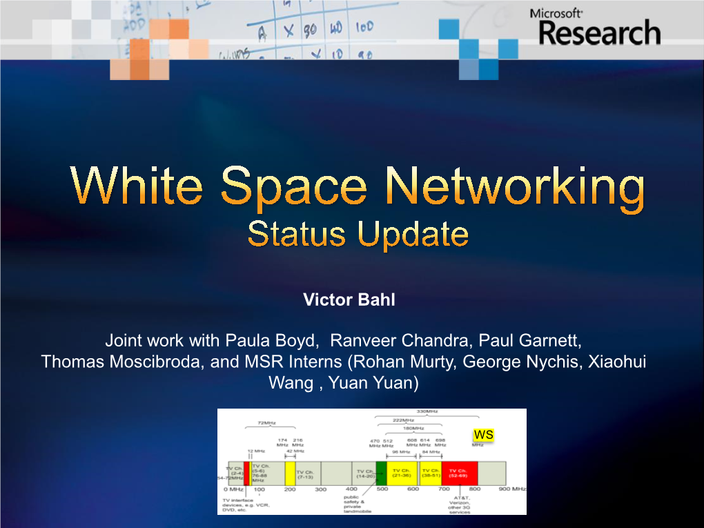 White Space Networking, Summer School in Networking, Bangalore, India (June 2009)