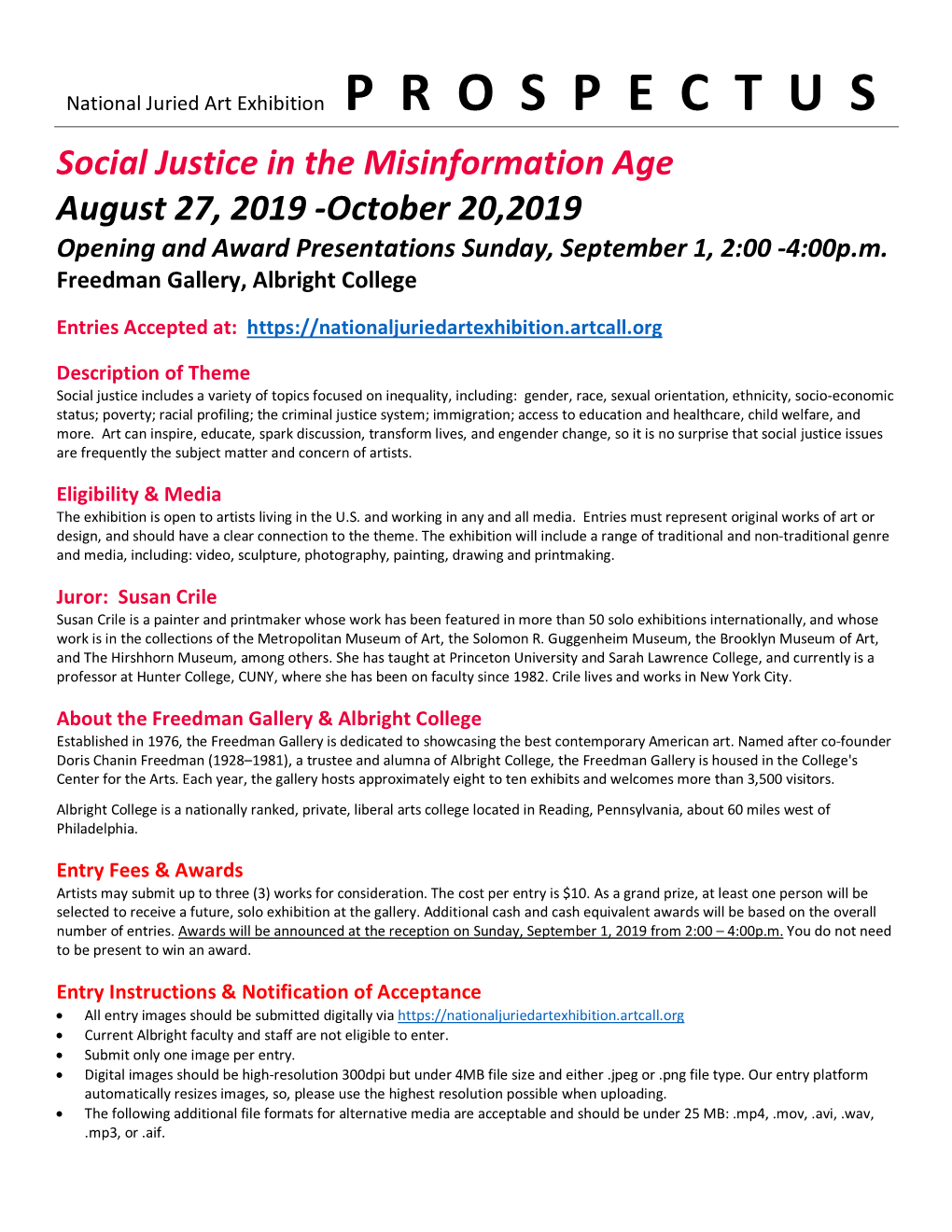 Social Justice in the Misinformation Age August 27, 2019 -October 20,2019 Opening and Award Presentations Sunday, September 1, 2:00 -4:00P.M