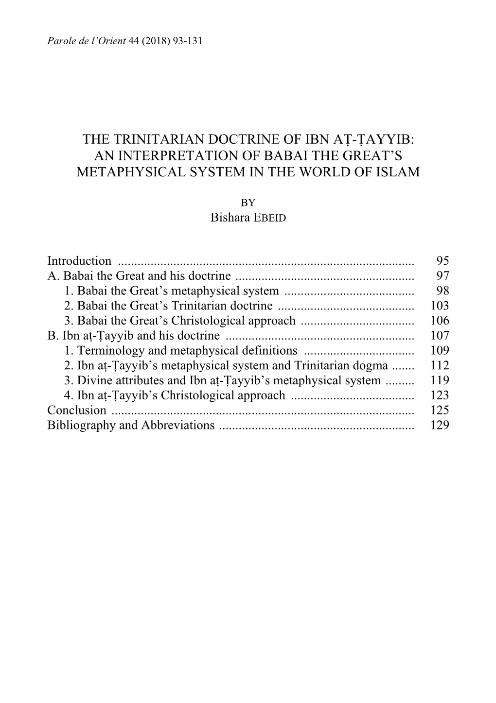 The Trinitarian Doctrine of Ibn Aṭ-Ṭayyib: an Interpretation of Babai the Great‟S Metaphysical System in the World of Islam