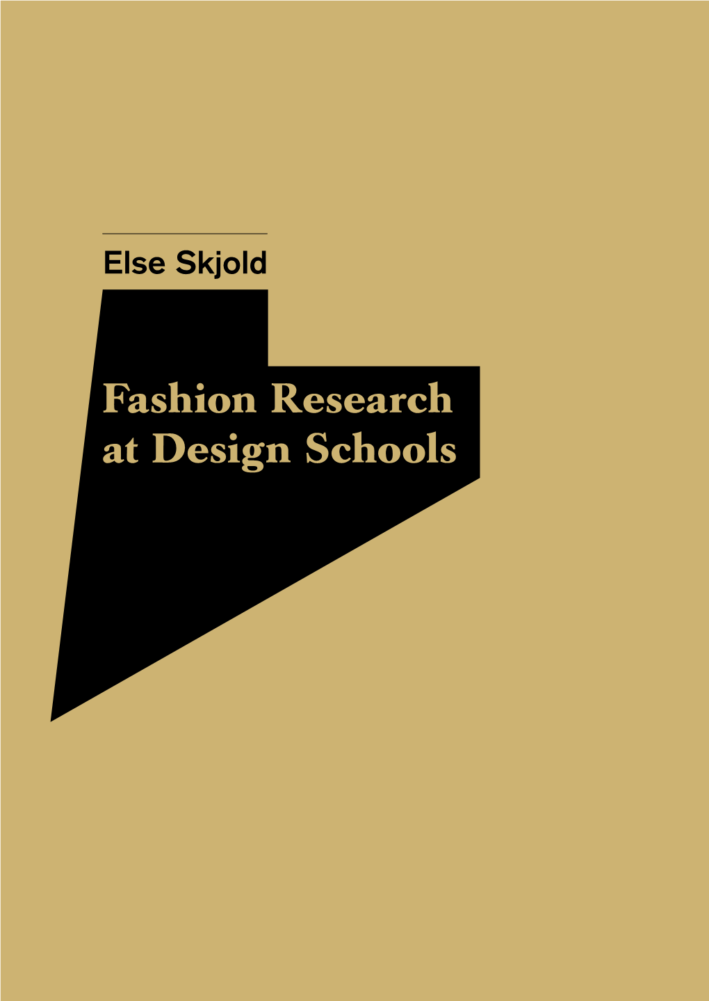 Fashion Research at Design Schools Fashion Research at Design Schools