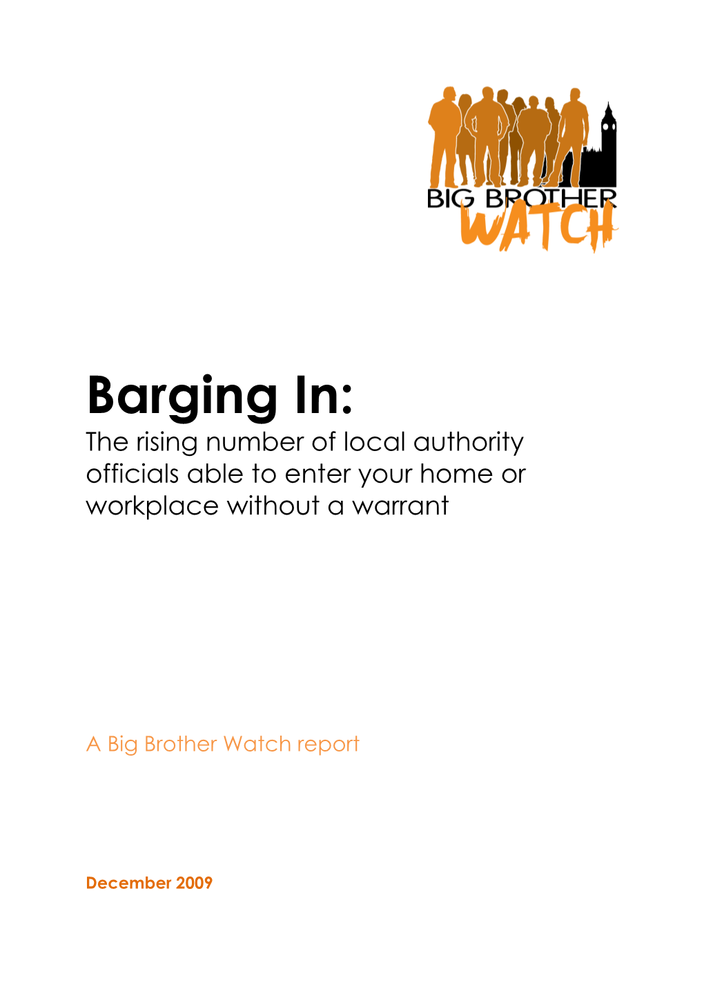 Barging In: the Rising Number of Local Authority Officials Able to Enter Your Home Or Workplace Without a Warrant