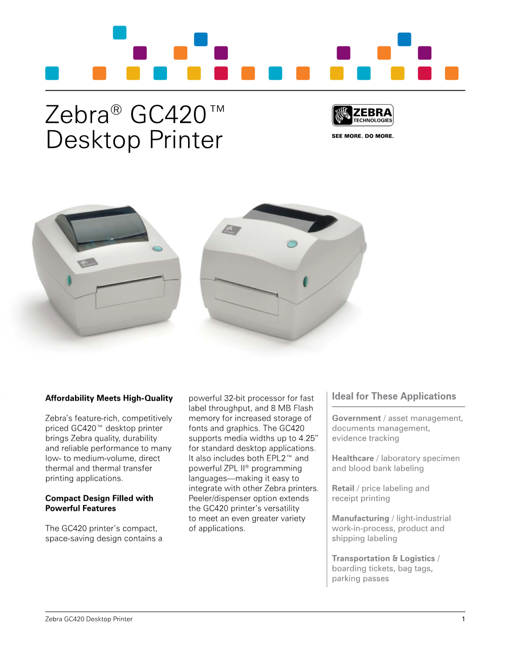 Zebra® GC420™ Desktop Printer