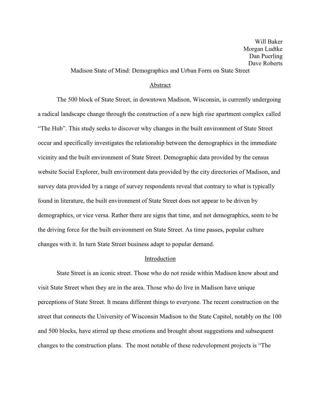 Will Baker Morgan Ludtke Dan Puerling Dave Roberts Madison State of Mind: Demographics and Urban Form on State Street