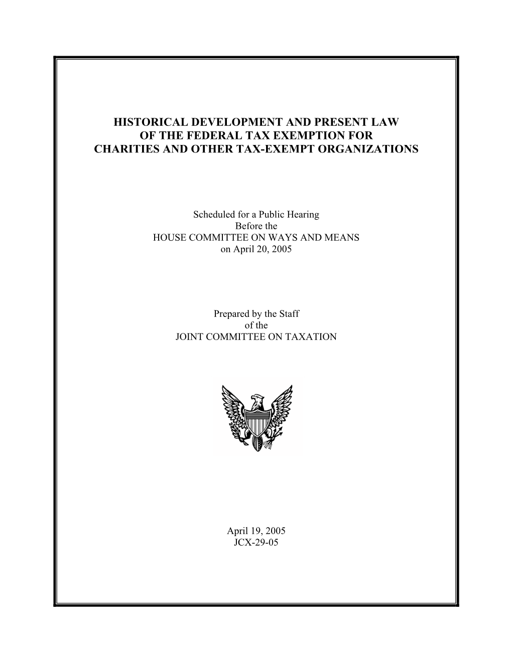 Historical Development and Present Law of the Federal Tax Exemption for Charities and Other Tax-Exempt Organizations