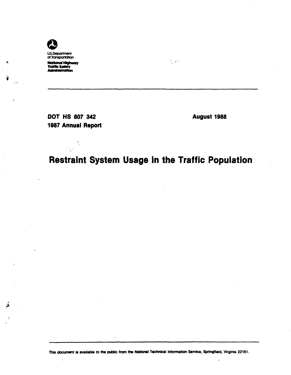 Restraint System Usage in the Traffic Population