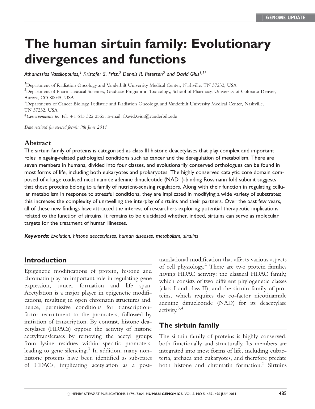 The Human Sirtuin Family: Evolutionary Divergences and Functions Athanassios Vassilopoulos,1 Kristofer S