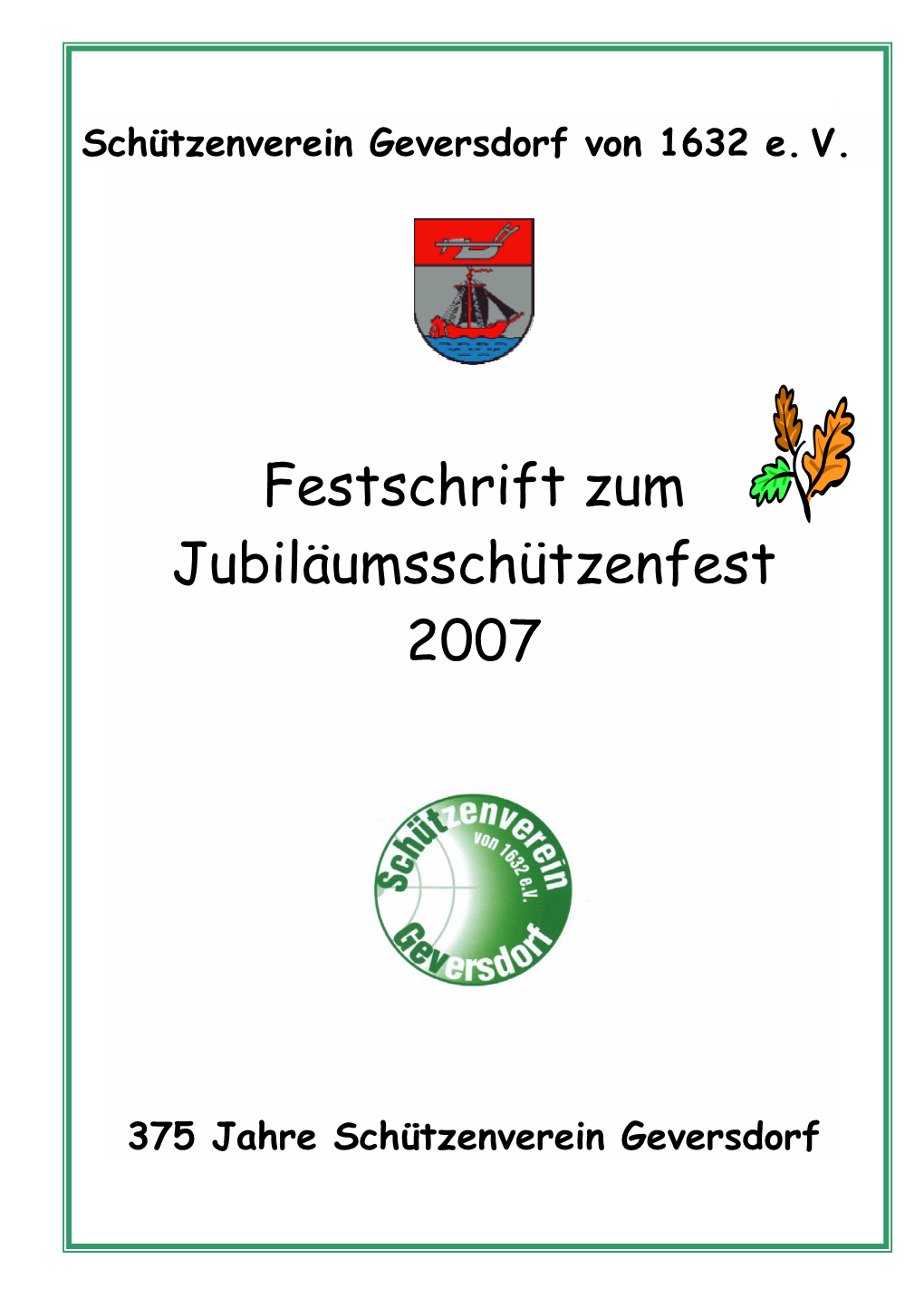 Festschrift Zum Jubiläumsschützenfest 2007