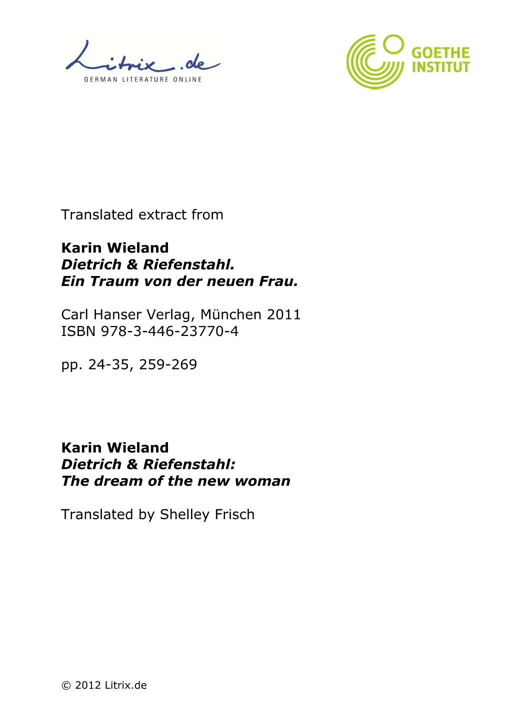 Translated Extract from Karin Wieland Dietrich & Riefenstahl. Ein Traum Von Der Neuen Frau. Carl Hanser Verlag, München