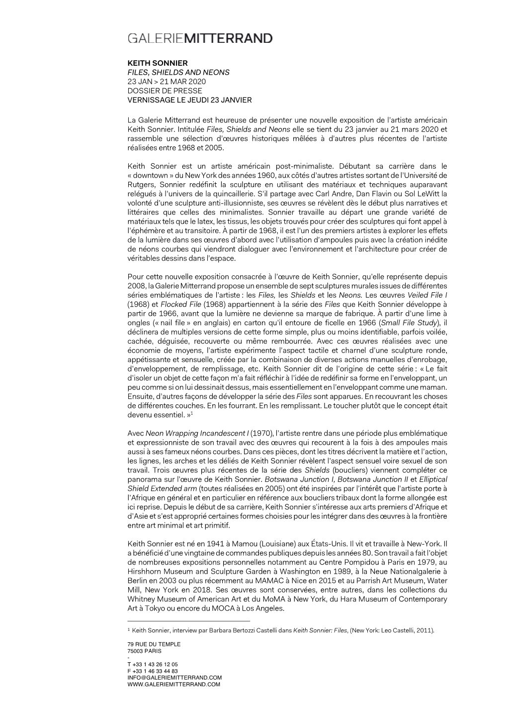 KEITH SONNIER FILES, SHIELDS and NEONS 23 JAN &gt; 21 MAR 2020 DOSSIER DE PRESSE VERNISSAGE LE JEUDI 23 JANVIER La Galerie Mitte