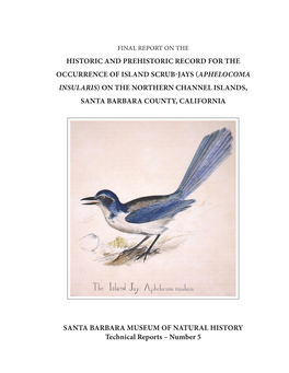 Historic and Prehistoric Record for the Occurrence of Island Scrub-Jays (Aphelocoma Insularis) on the Northern Channel Islands, Santa Barbara County, California