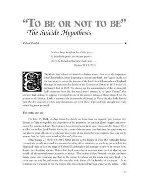 To Be Or Not to Be: the Suicide Hypothesis