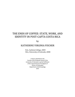 The Ends of Coffee: State, Work, and Identity in Post-Cafta Costa Rica