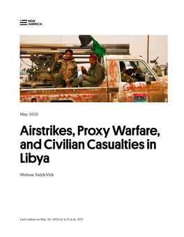 Airstrikes, Proxy Warfare, and Civilian Casualties in Libya