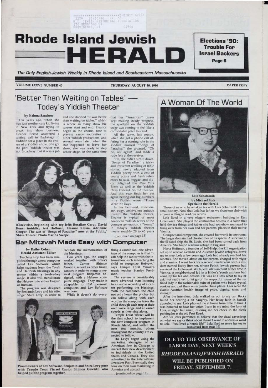 AUGUST 30, 1990 35T PER COPY 'Better Than Waiting on Tables' a Woman of the World Today's Yiddish Theater