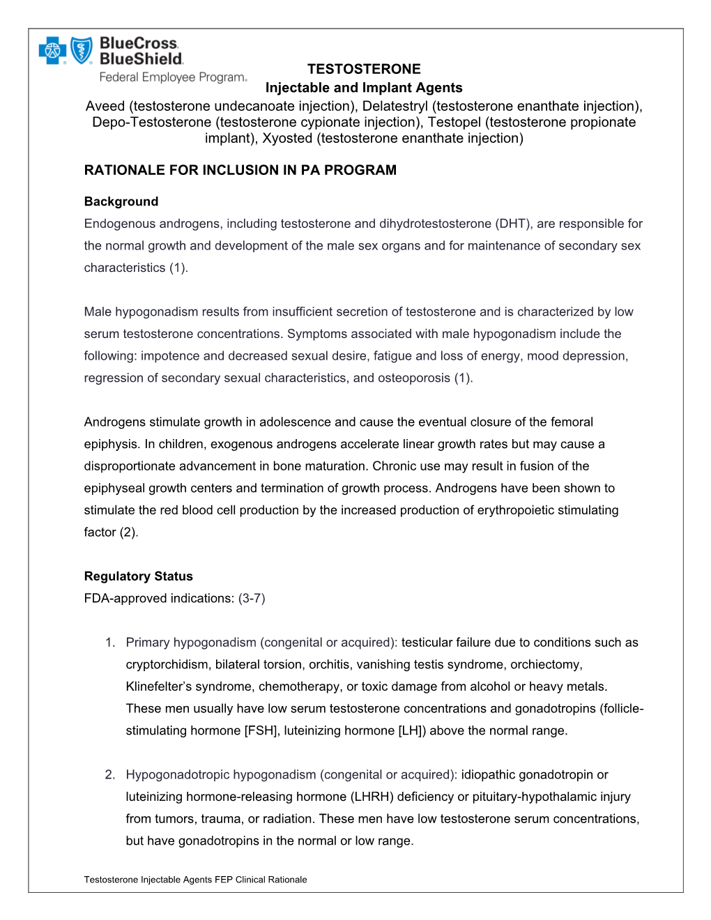 TESTOSTERONE Injectable and Implant Agents Aveed