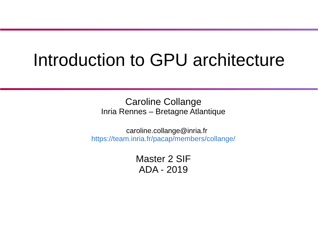 Introduction to GPU Architecture