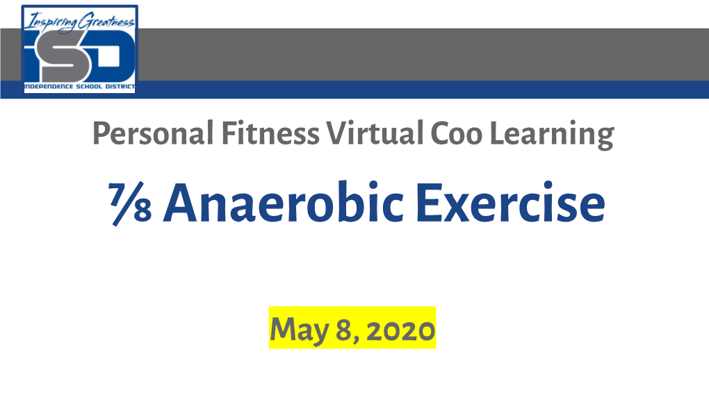 ⅞ Anaerobic Exercise