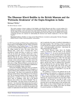 The Dhanesar Kherā Buddha in the British Museum and the ‘Politische Strukturen’ of the Gupta Kingdom in India Michael Willis* the British Museum, London