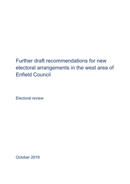Further Draft Recommendations for New Electoral Arrangements in the West Area of Enfield Council