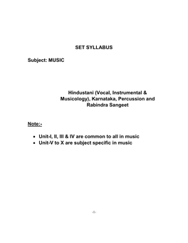 SET SYLLABUS Subject: MUSIC Hindustani (Vocal, Instrumental & Musicology), Karnataka, Percussion and Rabindra Sangeet Note