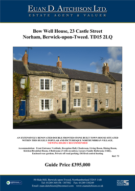 Bow Well House, 23 Castle Street Norham, Berwick-Upon-Tweed