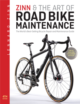 ROAD BIKE MAINTENANCE Thethe World’S Best-Sellingbest-Selling Bicycle Repairrepair and Maintenance Guide