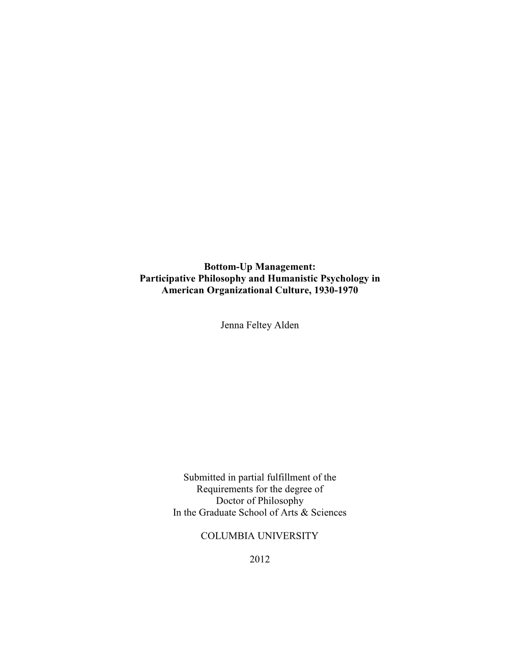 Bottom-Up Management: Participative Philosophy and Humanistic Psychology in American Organizational Culture, 1930-1970