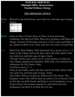 PASCHAL SERVICES Midnight Office, Resurrection, Paschal Orthros, Liturgy