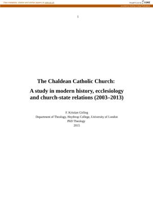 The Chaldean Catholic Church: a Study in Modern History, Ecclesiology and Church-State Relations (2003–2013)